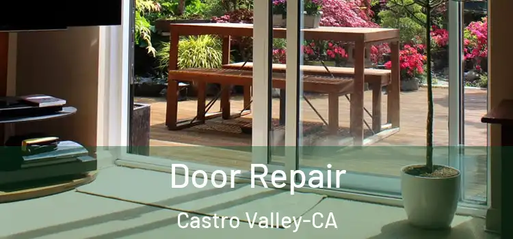  Door Repair Castro Valley-CA